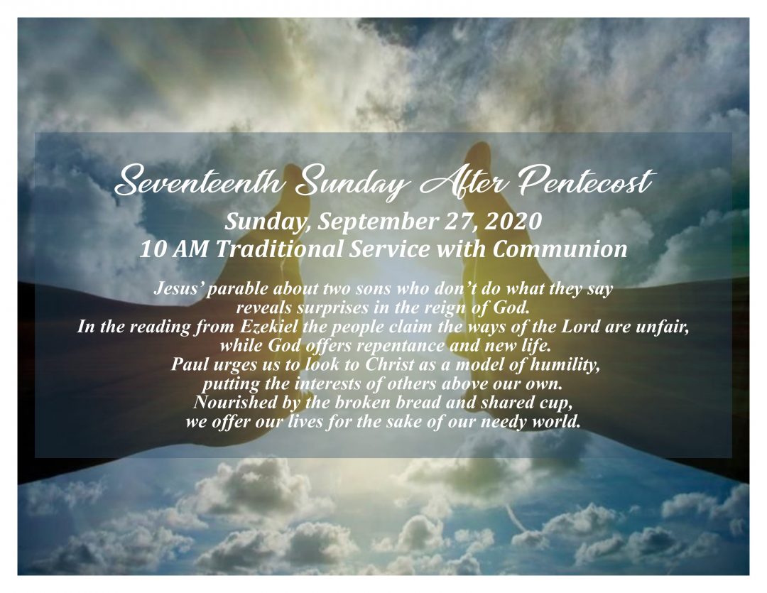 10 AM Traditional Worship Service – 17th Sunday After Pentecost