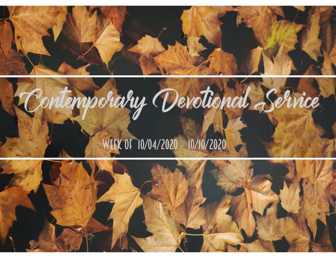 Contemporary Devotional Service Week of 10/04/2020