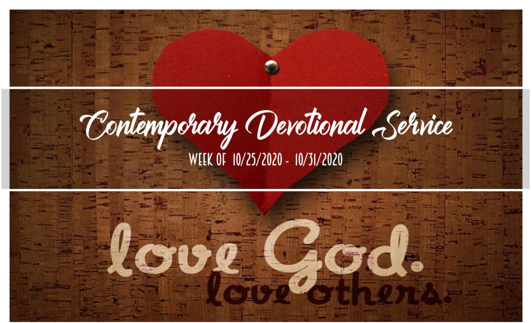 Contemporary Devotional Service Week of 10/25/2020