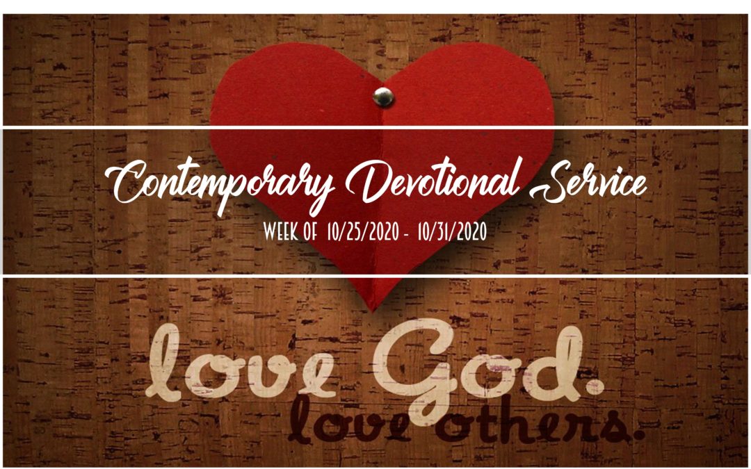 Contemporary Devotional Service Week of 10/25/2020