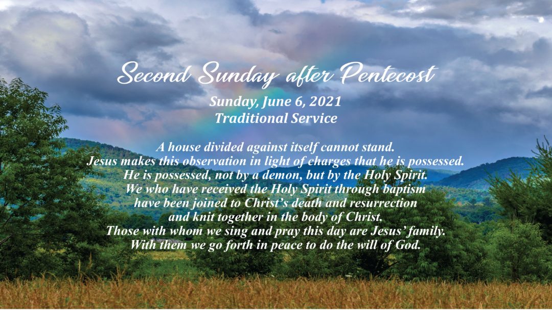 Streamed Worship Service – Second Sunday after Pentecost