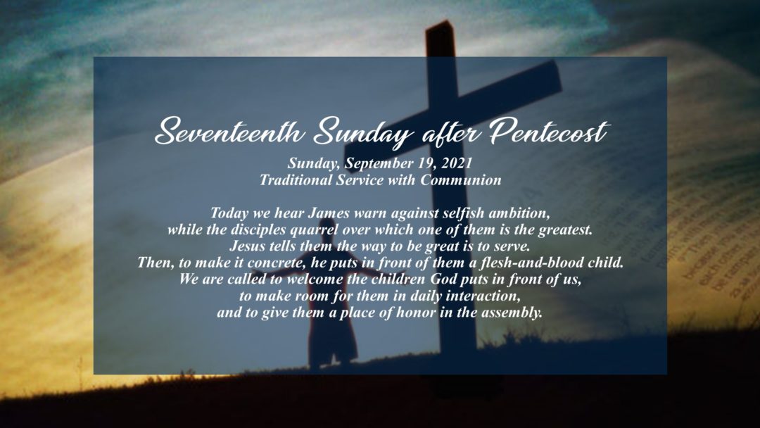 Streamed Worship Service – 17th Sunday after Pentecost