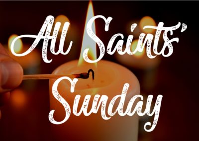 Streamed Worship Service – All Saints Sunday
