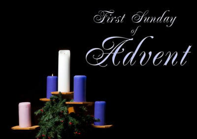 Streamed Worship Service – First Sunday of Advent