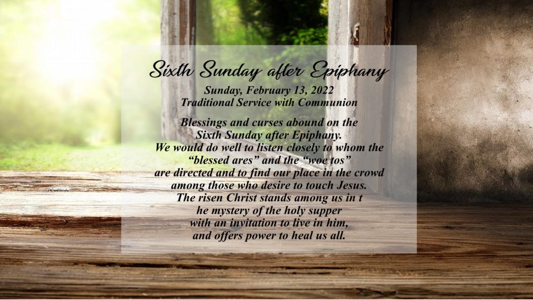 Streamed Worship Service – Sixth Sunday after Epiphany