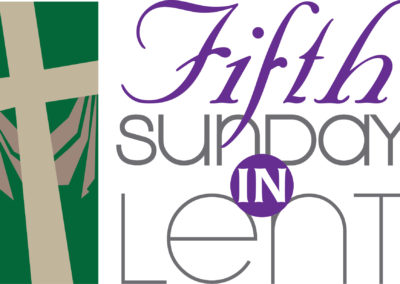 Streamed Worship Service – Fifth Sunday in Lent