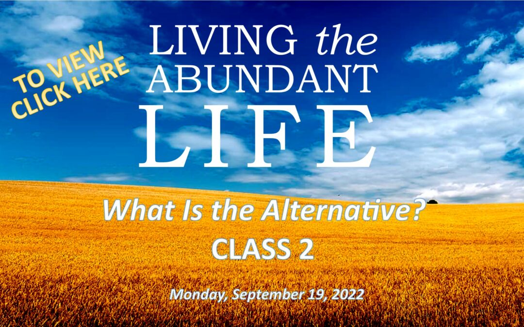 Living the Abundant Life – Class 2