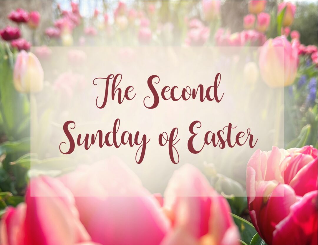 Streamed Worship Service – Second Sunday of Easter