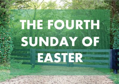 Streamed Worship Service – Fourth Sunday of Easter