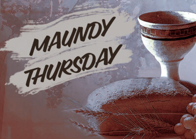 Streamed Worship Service – Maundy Thursday