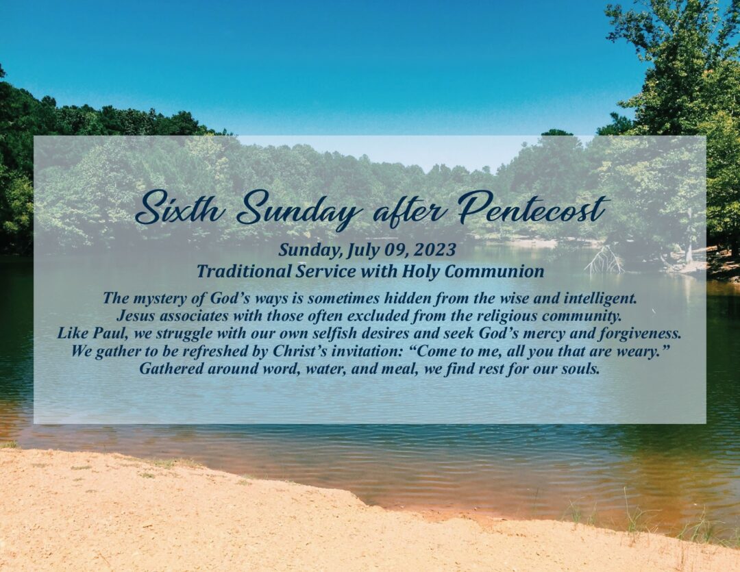 Streamed Worship Service – 6th Sunday after Pentecost