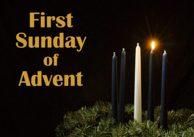 Streamed Worship Service – First Sunday of Advent
